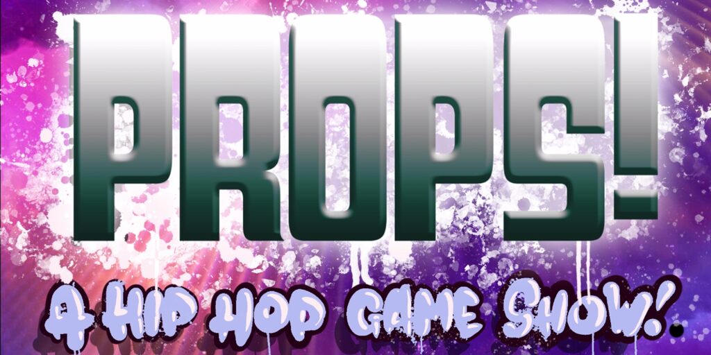 Props Hip Hop Game Show